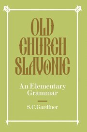 Sunray Cythna Gardiner - Old Church Slavonic, Inbunden