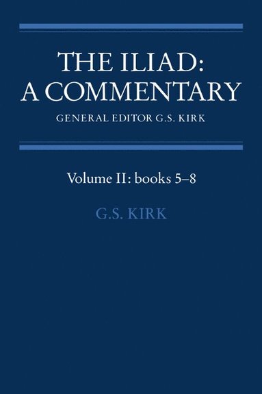 bokomslag The Iliad: A Commentary: Volume 2, Books 5-8
