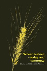 L. T. Evans, W. J. Peacock - Wheat Science - Today and Tomorrow, Inbunden