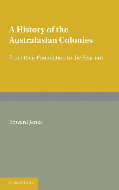 A History of the Australasian Colonies 1