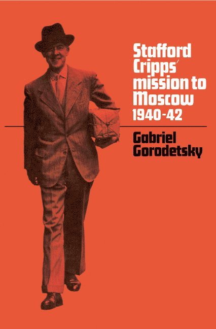 Stafford Cripps' Mission to Moscow, 1940-42