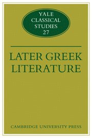 John J. Winkler, Gordon Williams - Later Greek Literature, Inbunden