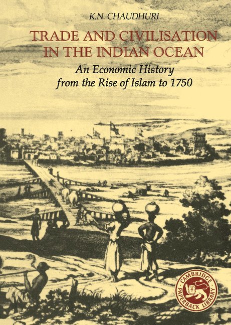 Trade and Civilisation in the Indian Ocean 1