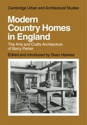 Dean Hawkes - Modern Country Homes in England, Inbunden
