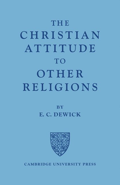 The Christian Attitude to Other Religions 1