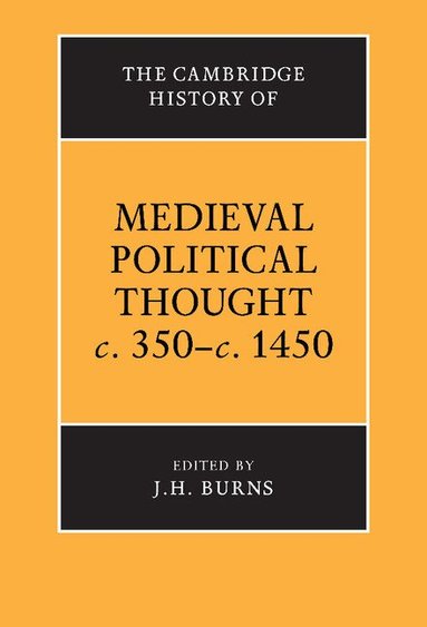 Cambridge University Press, J. H. Burns - The Cambridge History of Medieval Political Thought c.350-c.1450, Inbunden