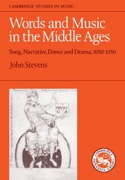John Stevens - Words and Music in the Middle Ages, Inbunden
