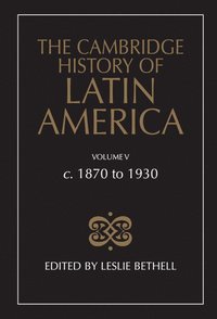 bokomslag The Cambridge History of Latin America