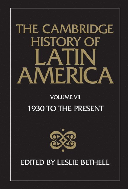 Leslie Bethell, Leslie (University of London) Bethell - Cambridge History of Latin America, Inbunden