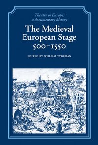 bokomslag The Medieval European Stage, 500-1550