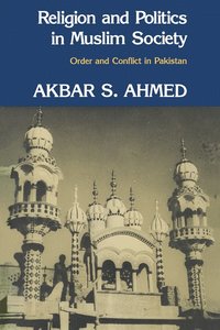 bokomslag Religion and Politics in Muslim Society: Order and Conflict in Pakistan