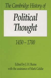 bokomslag The Cambridge History of Political Thought 1450-1700
