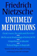 Friedrich Nietzsche - Untimely Meditations, Inbunden