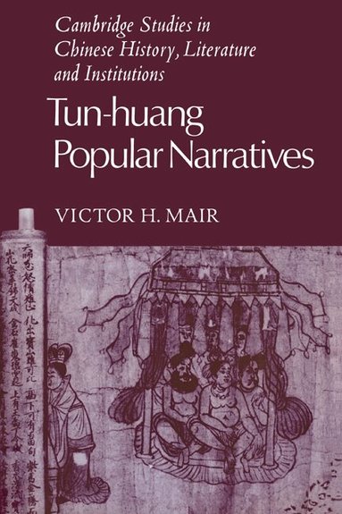 Victor H. Mair, Patrick Hannan - Tun-huang Popular Narratives, Inbunden