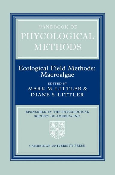 Mark M. Littler, Diane S. Littler - Handbook of Phycological Methods: Volume 4, Inbunden