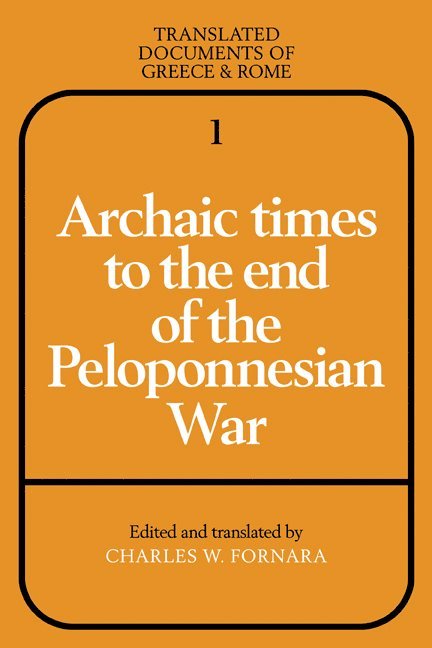 Archaic Times to the End of the Peloponnesian War 1