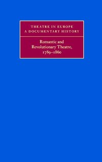 bokomslag Romantic and Revolutionary Theatre, 1789-1860