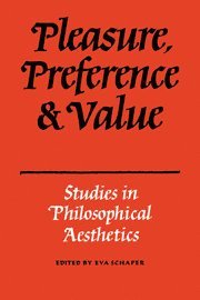 Schaper - Pleasure, Preference and Value, Inbunden
