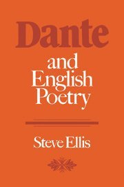 Steve Ellis - Dante and English Poetry, Inbunden