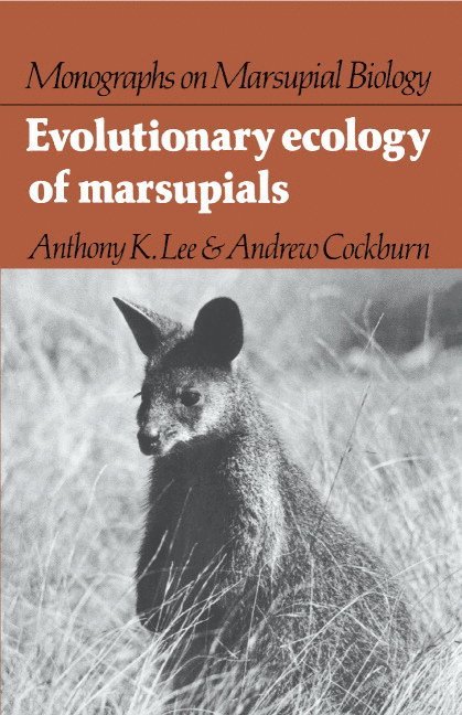 Evolutionary Ecology of Marsupials 1