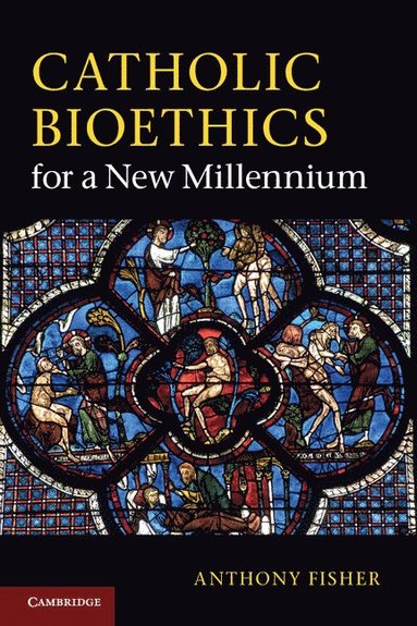 bokomslag Catholic Bioethics for a New Millennium