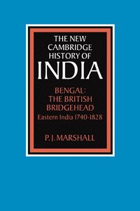 bokomslag Bengal: The British Bridgehead: Eastern India 1740 1828