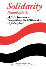 Alain Touraine, Francois Dubet, Michel Wieviorka, Jan Strzelecki - Solidarity, Inbunden