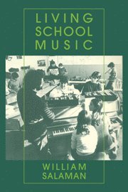 William Salaman - Living School Music, Inbunden