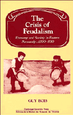 G. Bois - Crisis of Feudalism, Inbunden