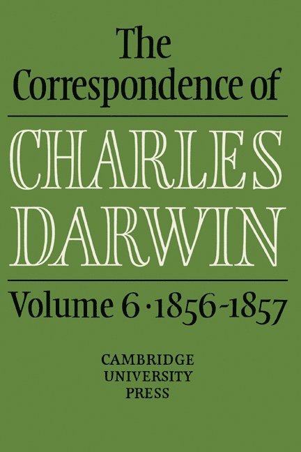 Correspondence of Charles Darwin: Volume 6, 1856–1857