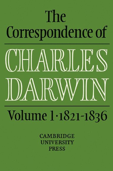 bokomslag The Correspondence of Charles Darwin: Volume 1, 1821-1836