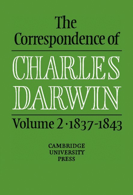 The Correspondence of Charles Darwin: Volume 2, 1837–1843