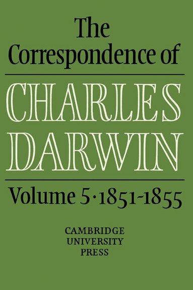 Charles Darwin, Frederick Burkhardt, Sydney Smith - The Correspondence of Charles Darwin: Volume 5, 1851-1855, Inbunden