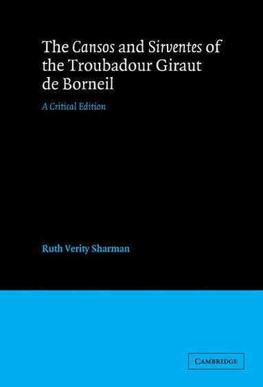 bokomslag The Cansos and Sirventes of the Troubadour, Giraut de Borneil