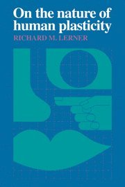 Richard M. Lerner - On the Nature of Human Plasticity, Inbunden
