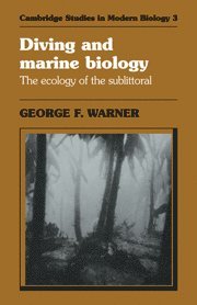 George F. Warner - Diving and Marine Biology, Inbunden