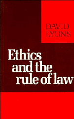 David Lyons - Ethics and the Rule of Law, Inbunden