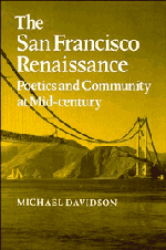 Michael Davidson - The San Francisco Renaissance, Inbunden