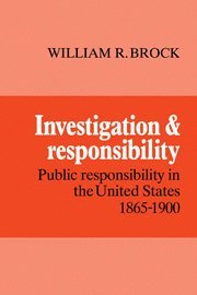 William R. Brock - Investigation and Responsibility, Inbunden