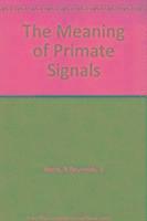 The Meaning of Primate Signals