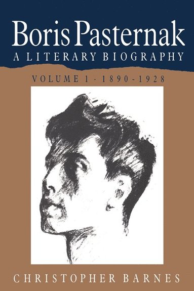 bokomslag Boris Pasternak: Volume 1, 1890-1928