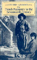 Pierre Goubert - The French Peasantry in the Seventeenth Century, Inbunden