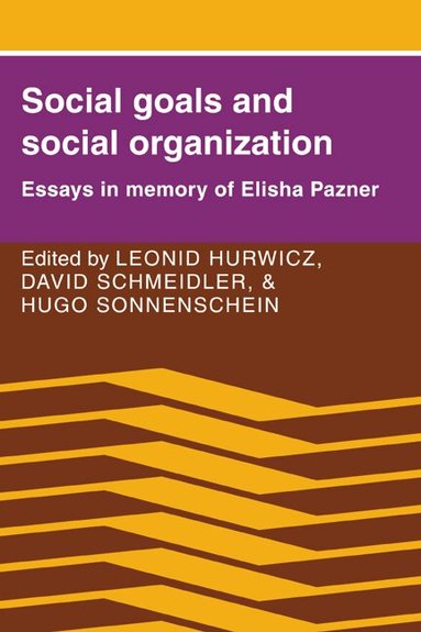 Leonid Hurwicz, David Schmeidler, Hugo Sonnenschein - Social Goals and Social Organization, Inbunden
