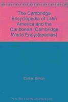 bokomslag The Cambridge Encyclopedia of Latin America and the Caribbean