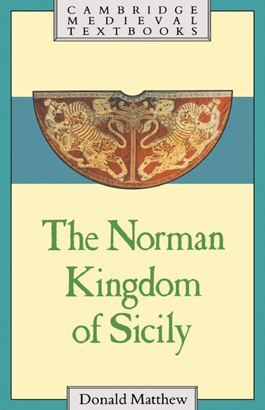 bokomslag The Norman Kingdom of Sicily