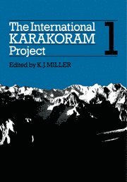 K. J. Miller - The International Karakoram Project: Volume 1, Inbunden
