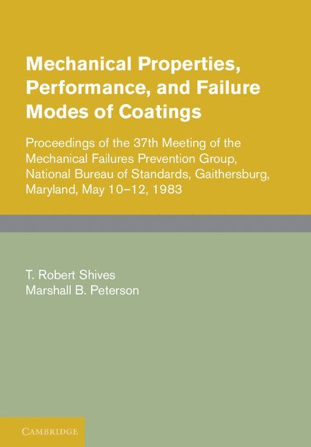 Mechanical Properties, Performance, and Failure Modes of Coatings 1