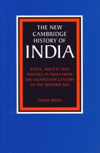 bokomslag Caste, Society and Politics in India from the Eighteenth Century to the Modern Age