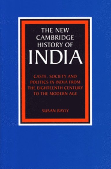 bokomslag Caste, Society and Politics in India from the Eighteenth Century to the Modern Age