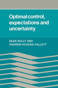 bokomslag Optimal Control, Expectations and Uncertainty